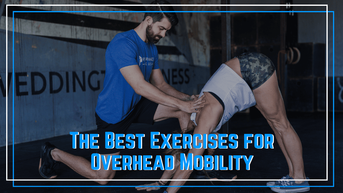 Best Exercises for Overhead Mobility