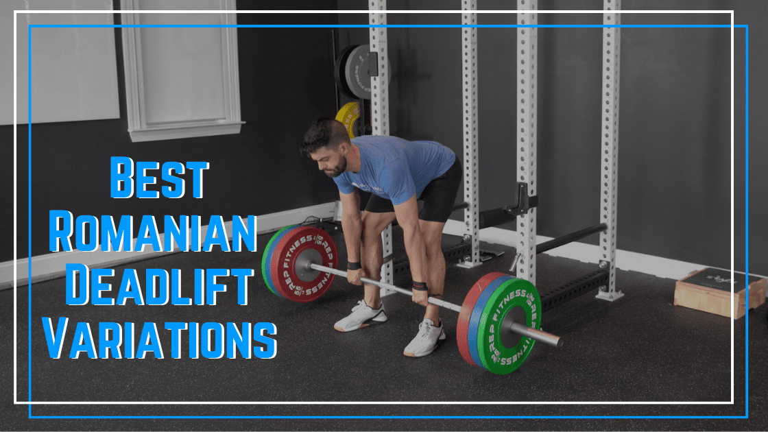 Featured image for “Romanian Deadlift Variations”